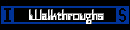 Walkthroughs